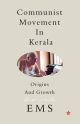 Communist Movement in KeralaOrigins and  Growth