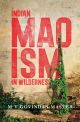 Indian Maoism in Wilderness