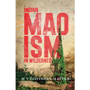 Indian Maoism in Wilderness
